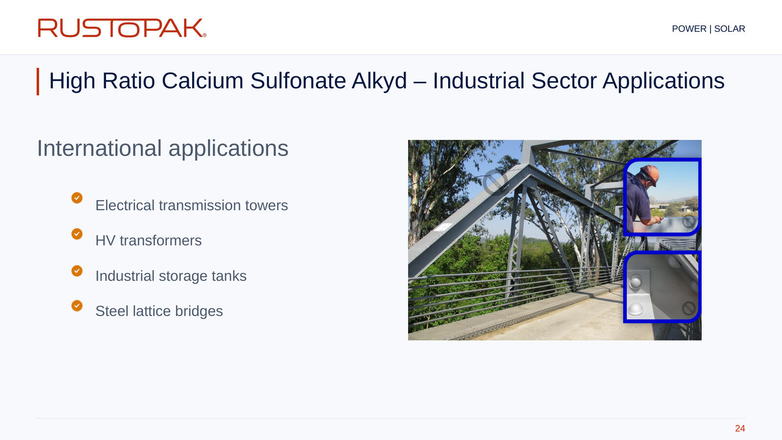 Slide 24: Industrial application list beside a steel bridge photograph, with inset photographs of coating application and a coated joint.