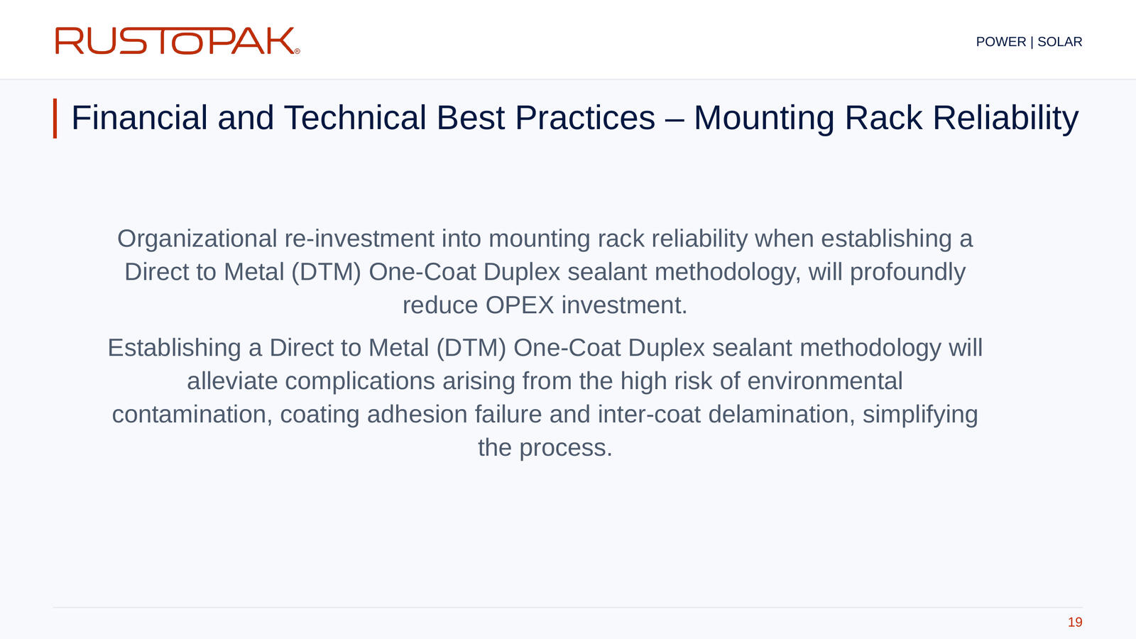 Slide 19: Introduction to mounting rack reliability, operating expenditure and a DTM one-coat duplex sealant methodology.