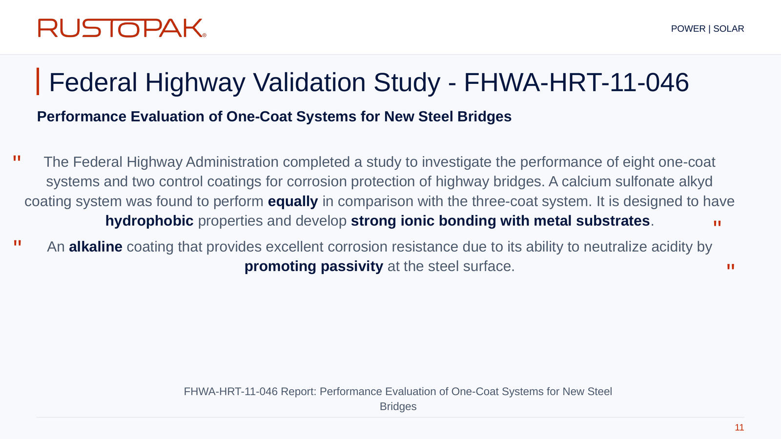 Slide 11: Introduction to FHWA-HRT-11-046, Performance Evaluation of One-Coat Systems for New Steel Bridges.