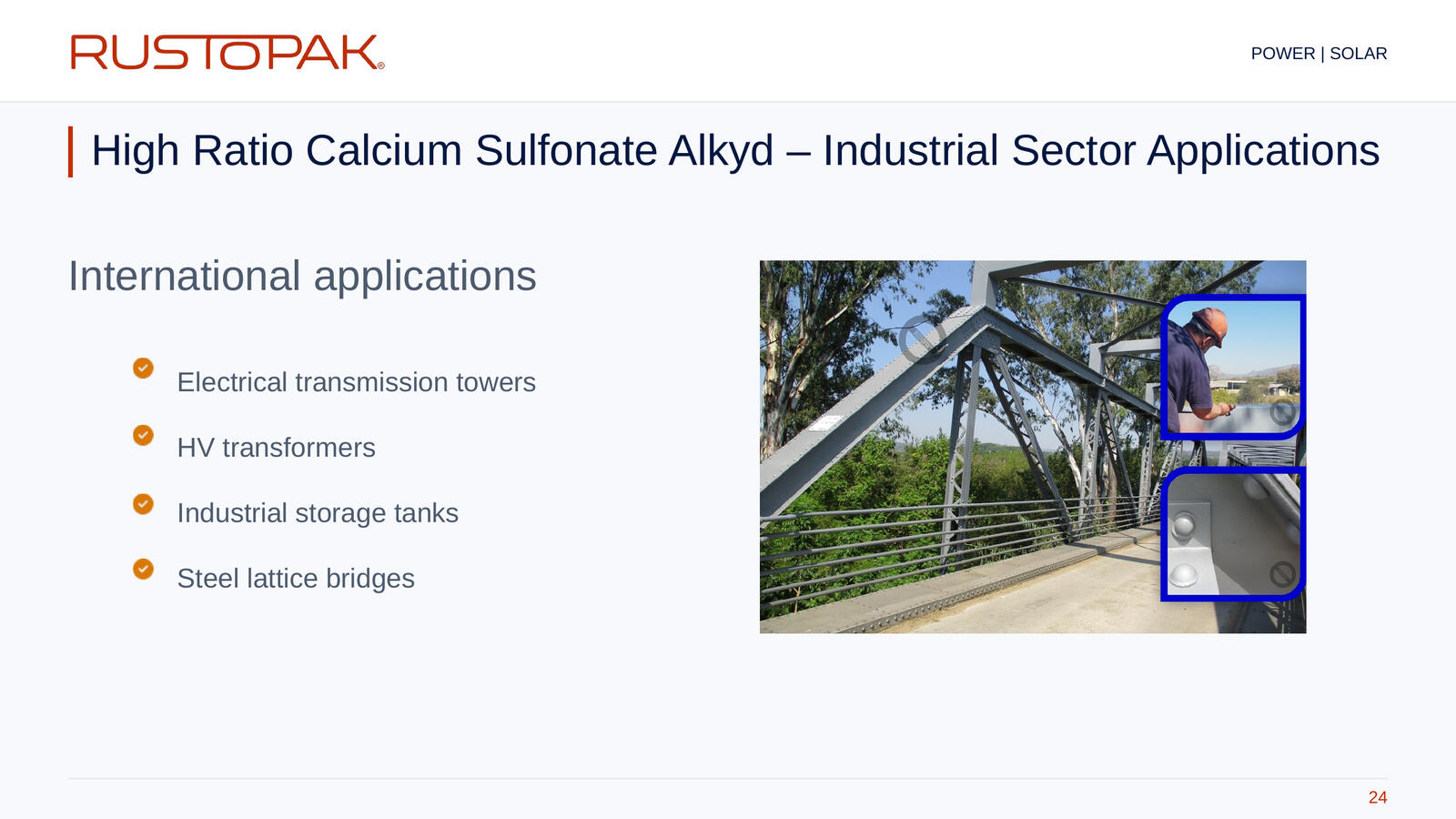 Slide 24: Industrial application list beside a steel bridge photograph, with inset photographs of coating application and a coated joint.
