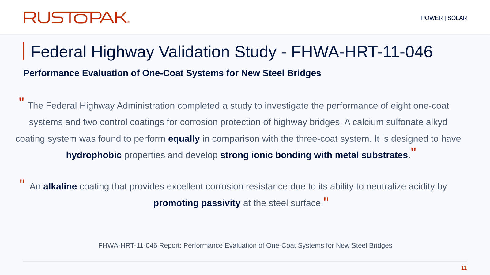 Slide 11: Introduction to FHWA-HRT-11-046, Performance Evaluation of One-Coat Systems for New Steel Bridges.